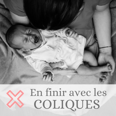 En finir avec les coliques du nourrisson